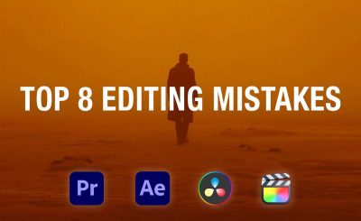 Avoid These 8 Common Video Editing Mistakes